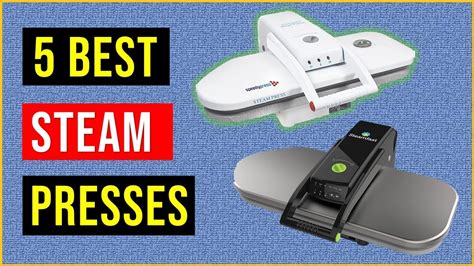 5 Best Steam Presses .